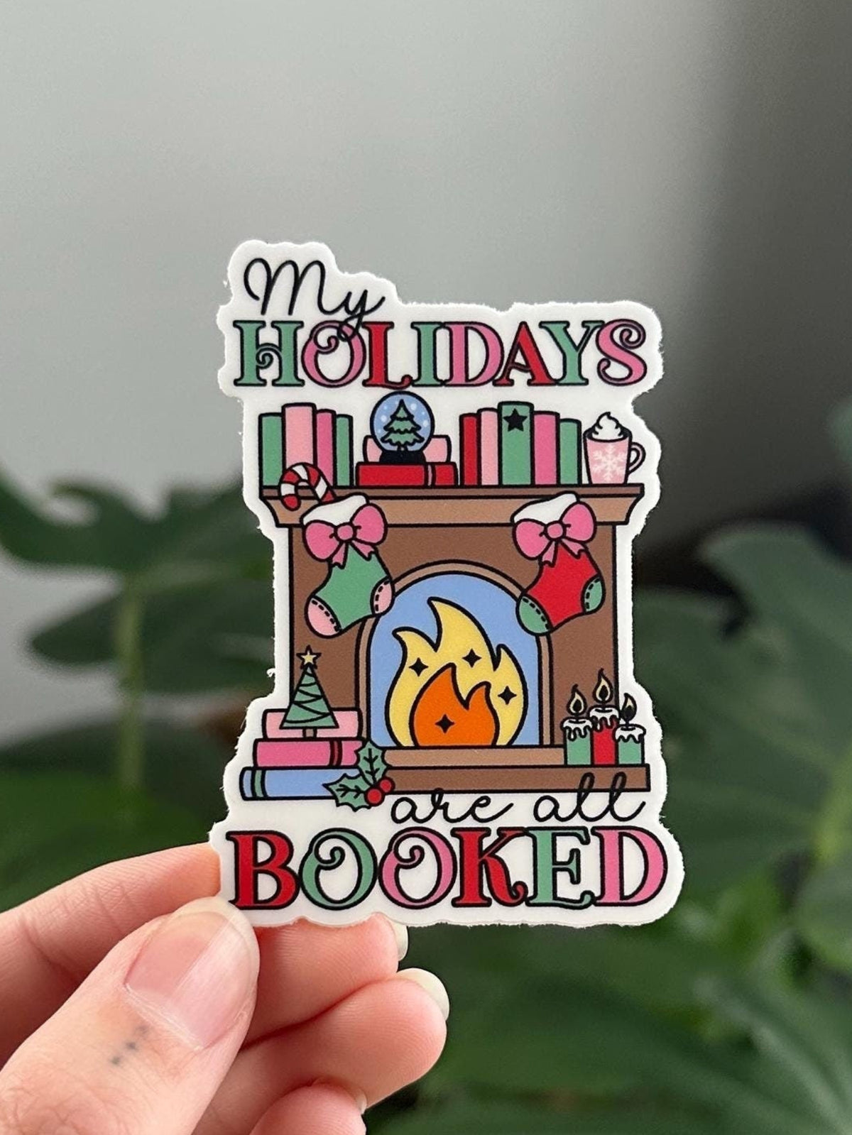 My Holidays Are All Booked Sticker