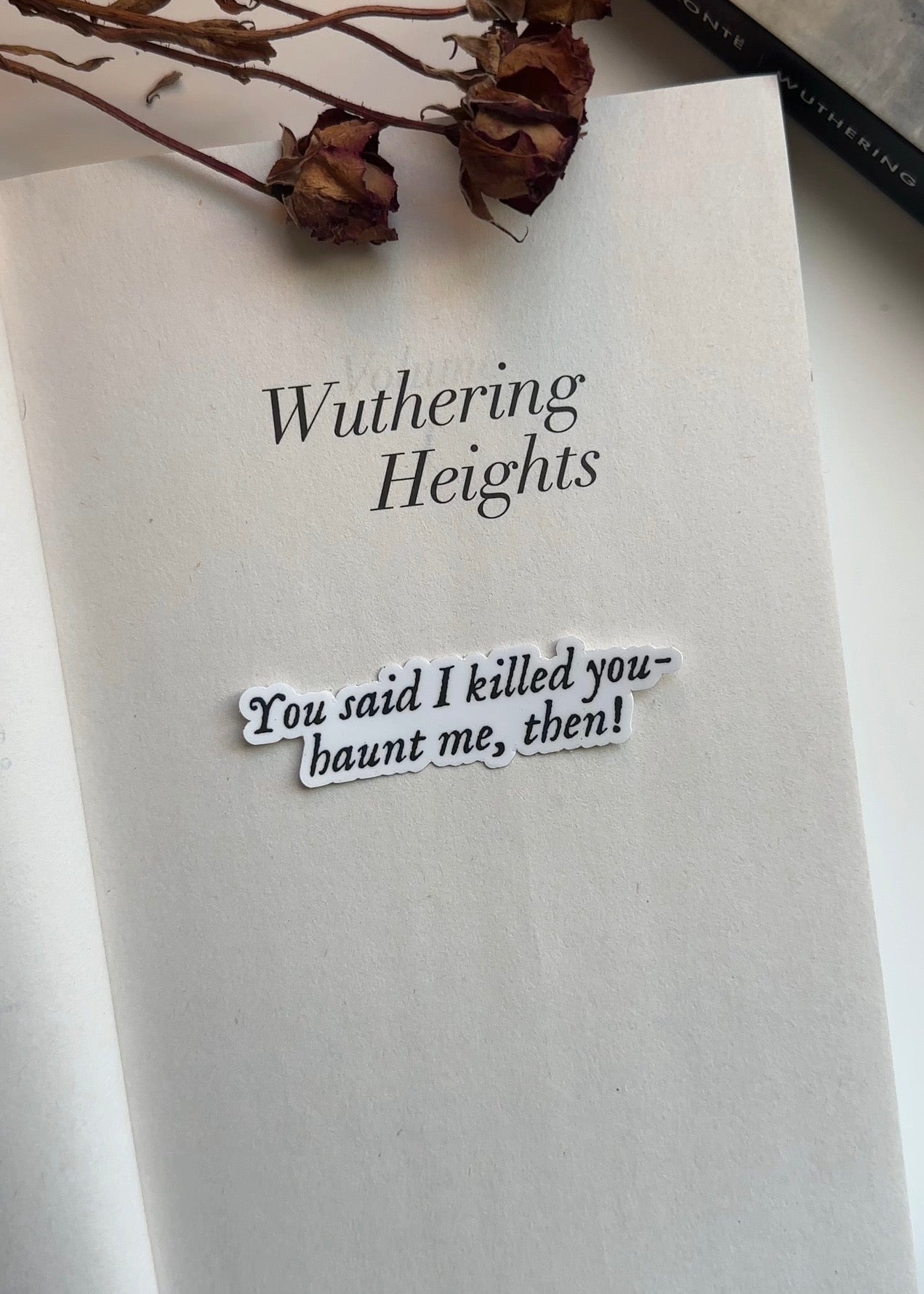 You Said I Killed You - Haunt Me, Then Sticker