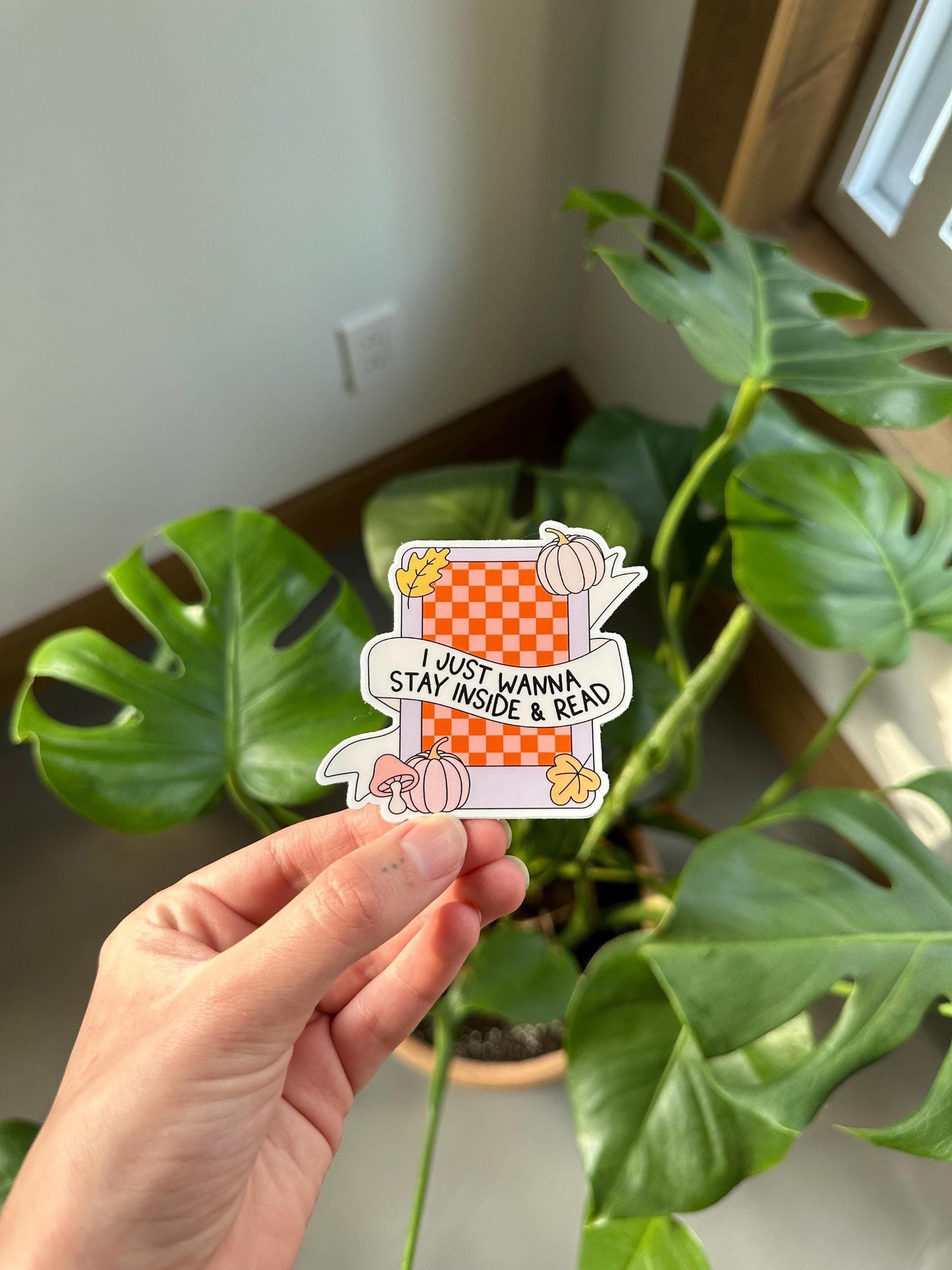 I Just Wanna Stay Inside & Read Sticker