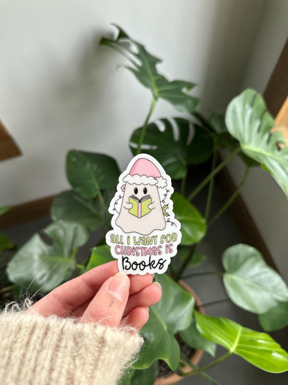 All I Want for Christmas is Books Sticker