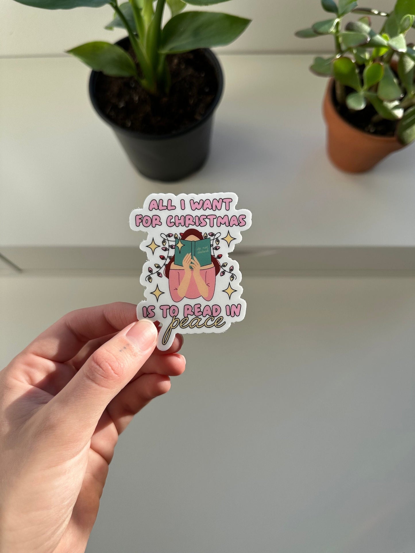 All I Want For Christmas is to Read in Peace Sticker