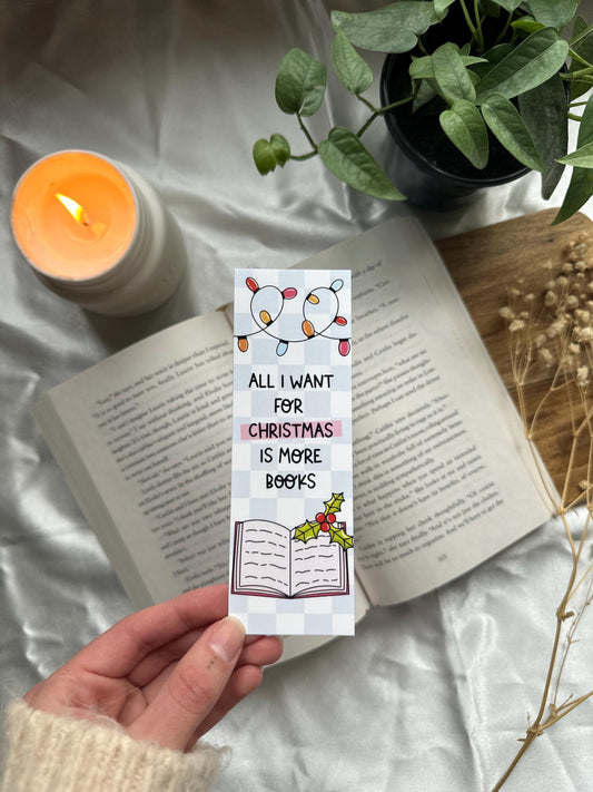 All I Want for Christmas is More Books Bookmark