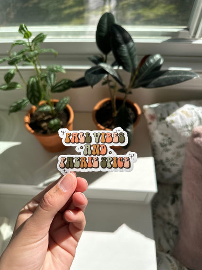 Fall Vibes and Faerie Spice Sticker
