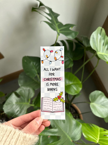 All I Want for Christmas is More Books Bookmark