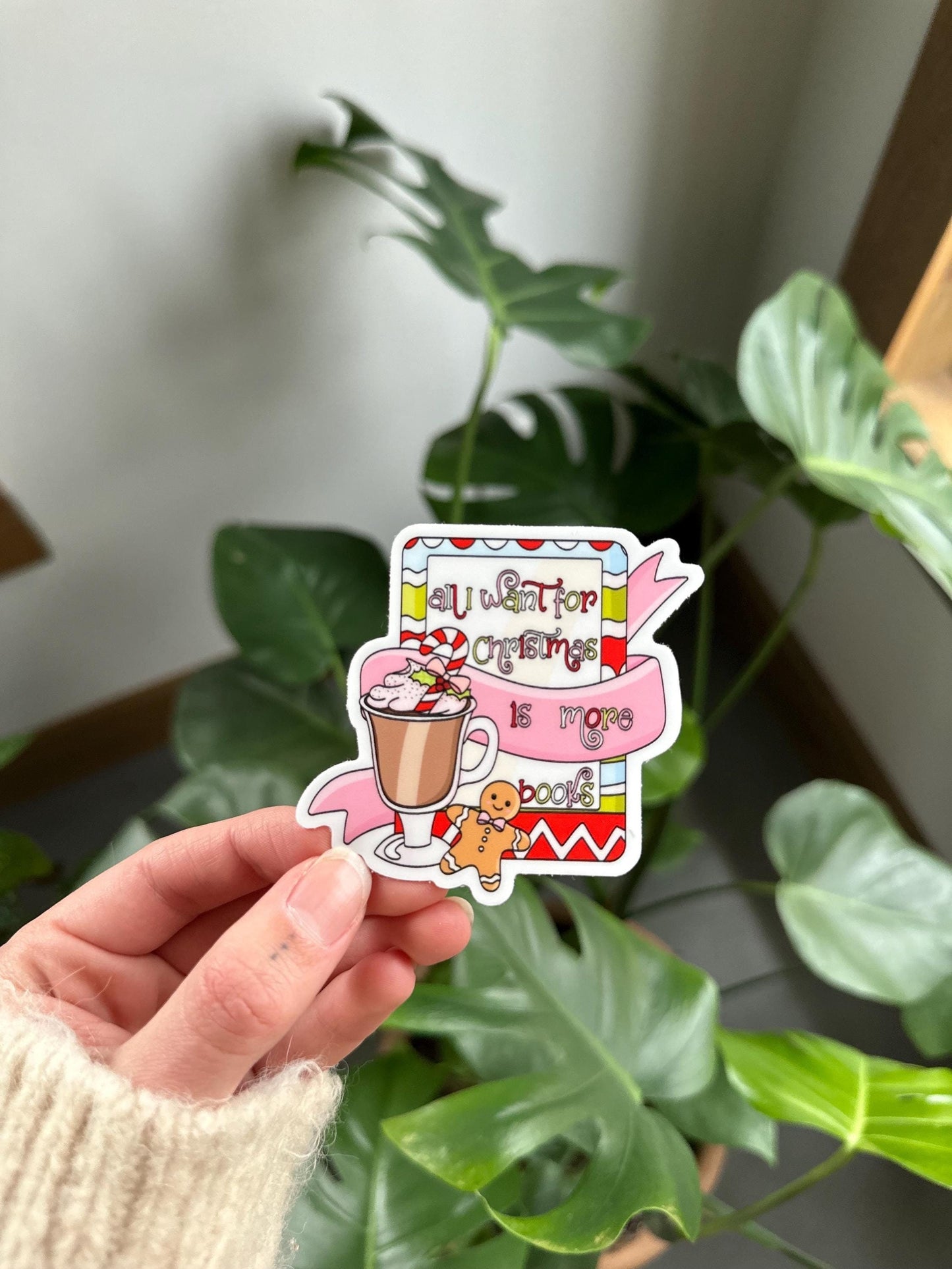 All I Want for Christmas is More Books Sticker