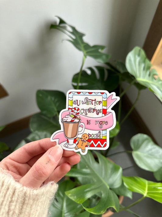 All I Want for Christmas is More Books Sticker