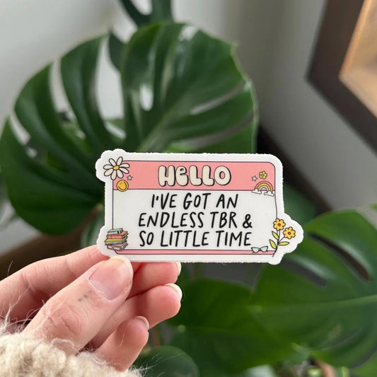 Hello I've got an Endless TBR & so Little Time Sticker