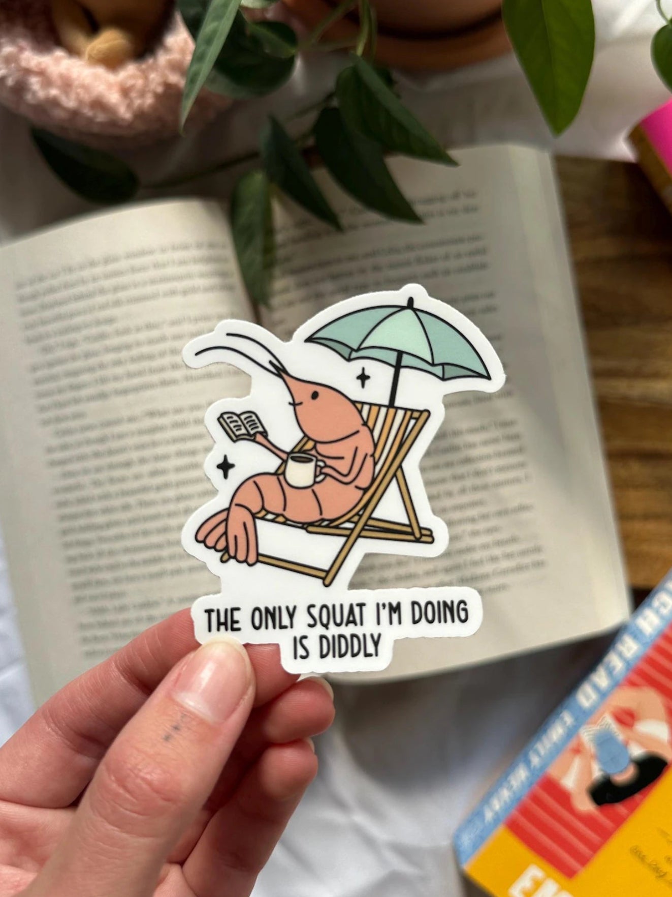 The Only Squat I'm Doing is Diddly Shrimp Sticker