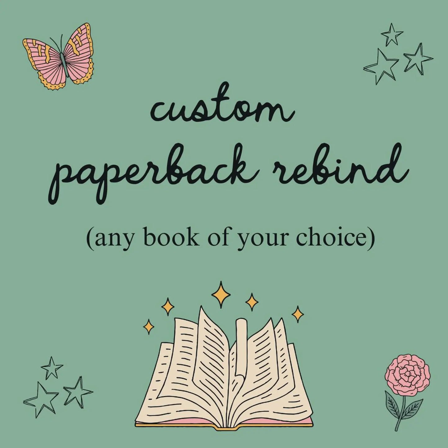 Custom Paperback Rebind (Any Book of Your Choice)