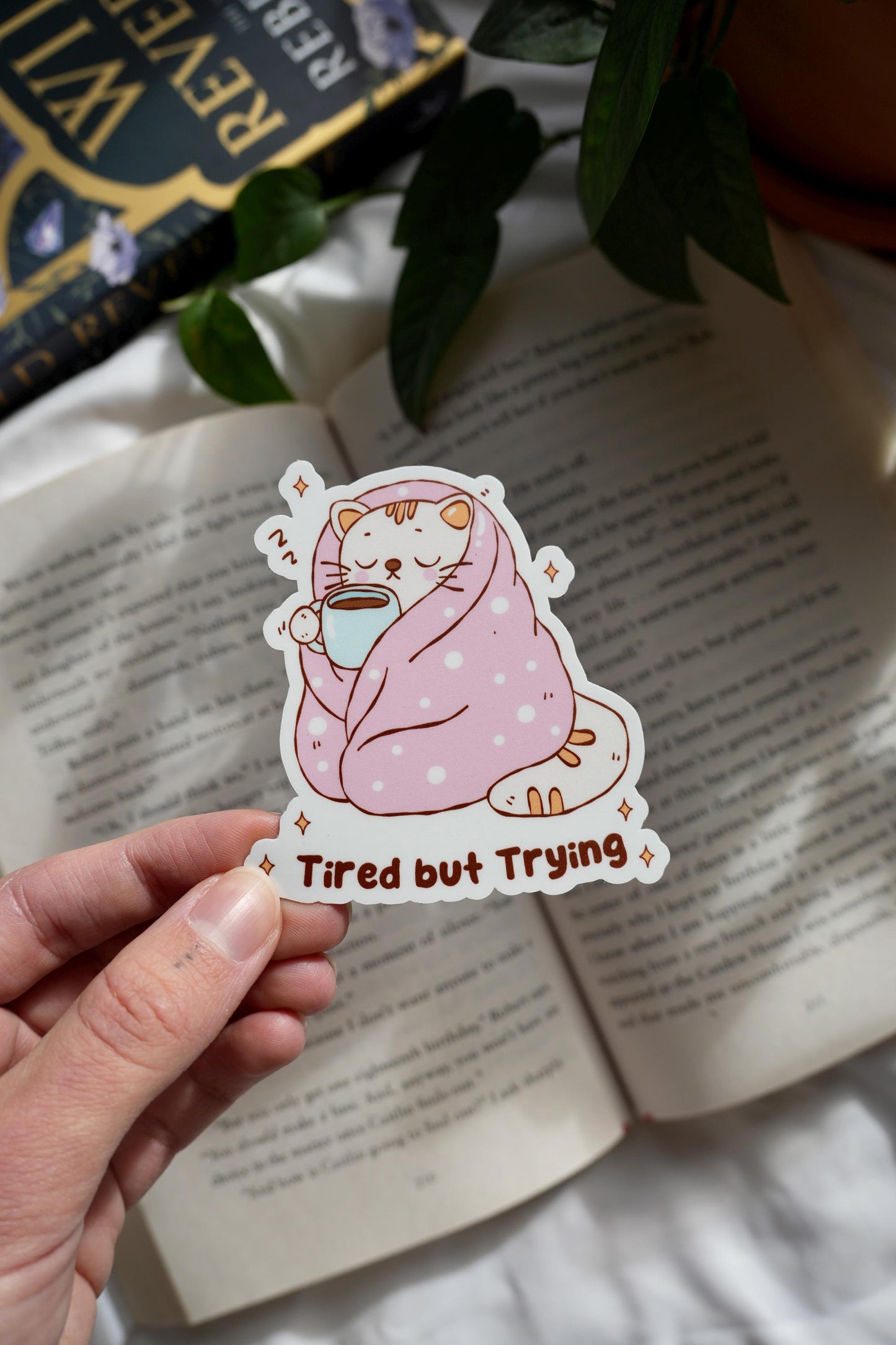 Tired But trying Sticker