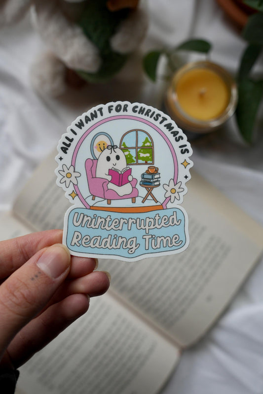 All I Want For Christmas is Uninterrupted Reading Time Sticker