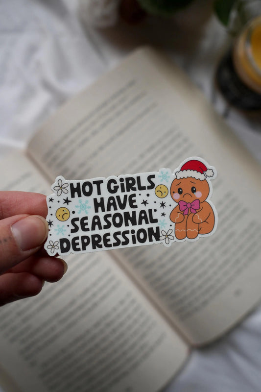 Hot Girls Have Seasonal Depression Sticker