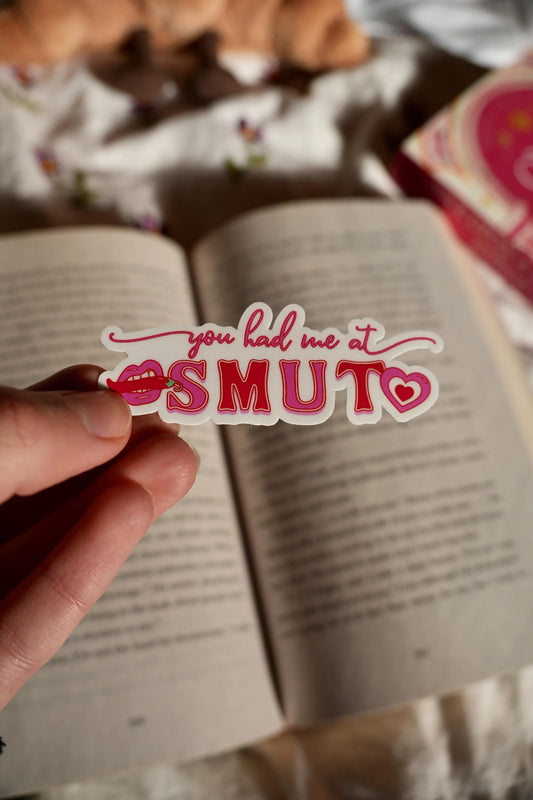 You had me at Smut Sticker