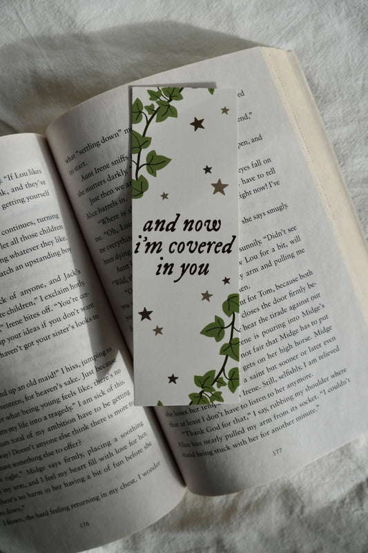 And now I'm covered in you Ivy Bookmark